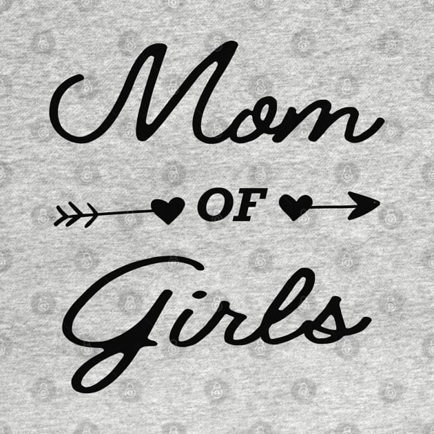 Mom of girls by KC Happy Shop